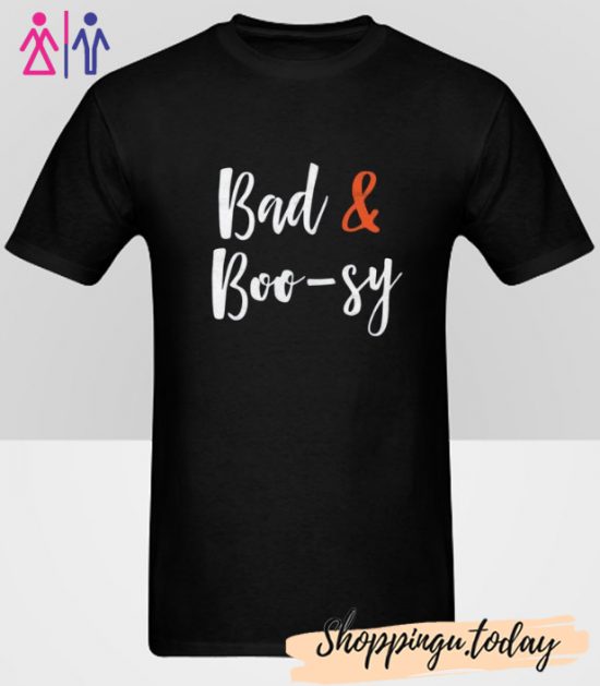 BAD AND BOOSY HALLOWEEN SHIRT