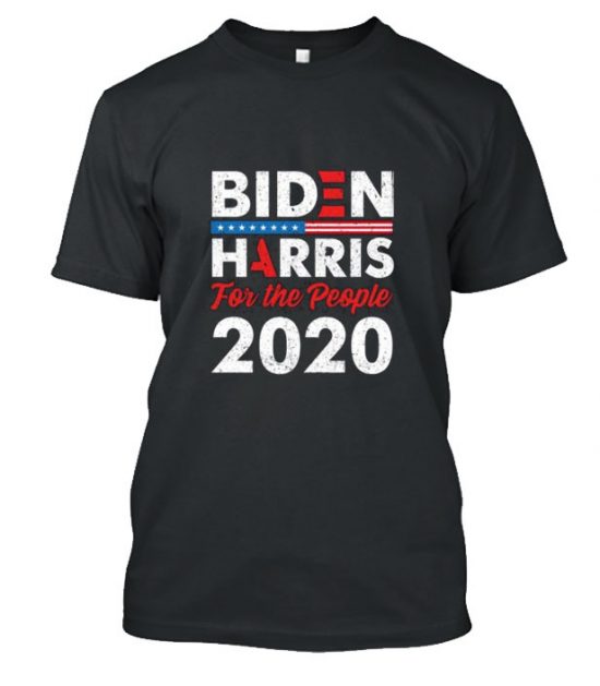 Biden Harris For the People 2020 T Shirt