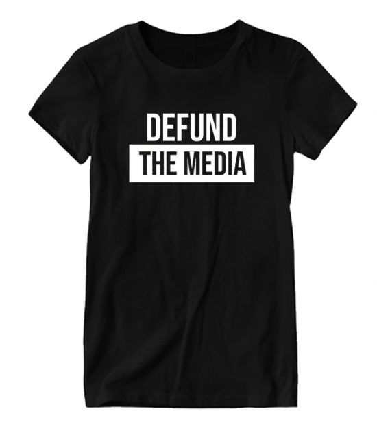 Defund The Media Cool T Shirt