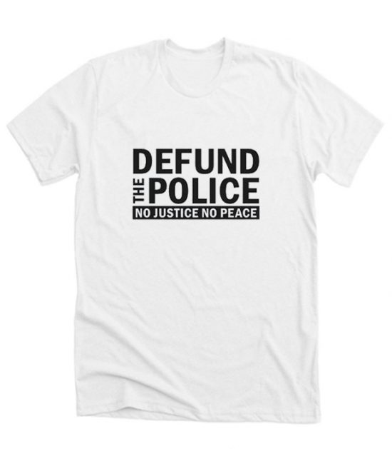 Defund the Police Shirt