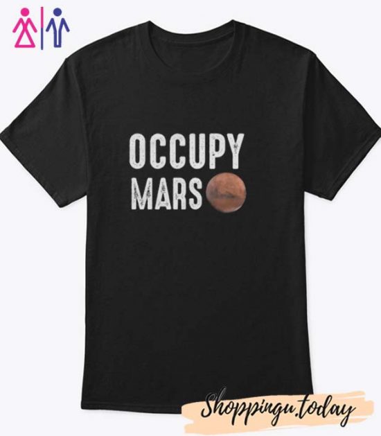 Elon Musk Occupy Mars T-shirt