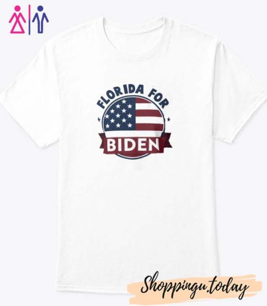 Florida For Biden Joe Biden 2020 President T-Shirt