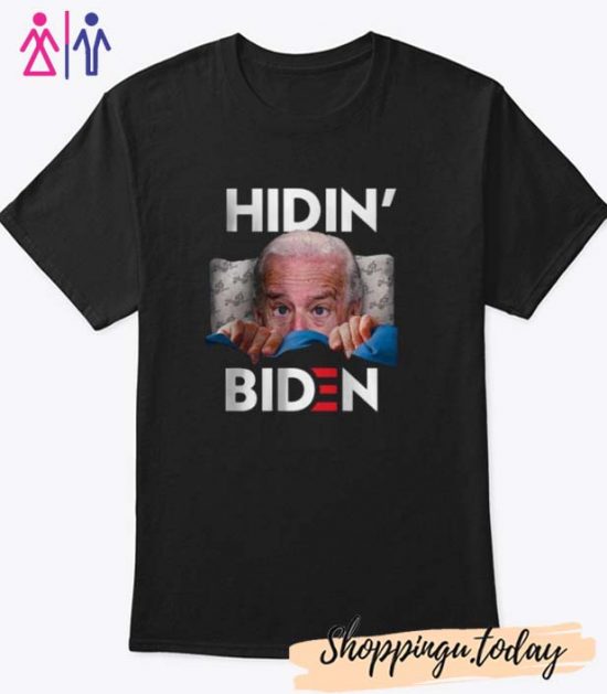 Good Hiding From Biden For President 2020 Funny Political Shirt