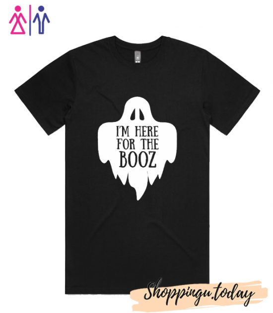 Halloween Je suis ici pour le Booz Joke T-Shirt