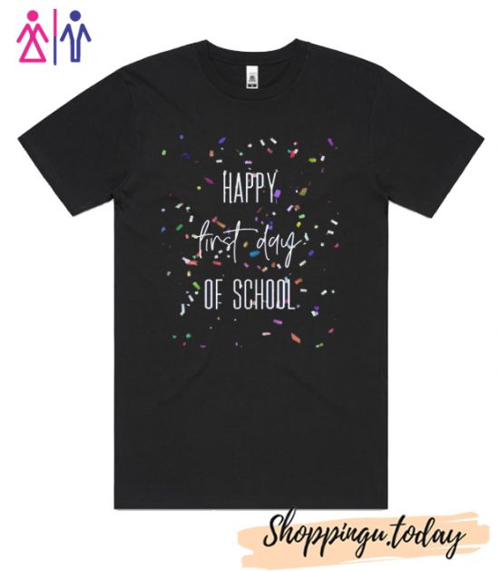 Happy 1st Day of School T shirt