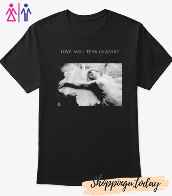 Louis Tomlinson Love Will Tear Us Apart T-shirt