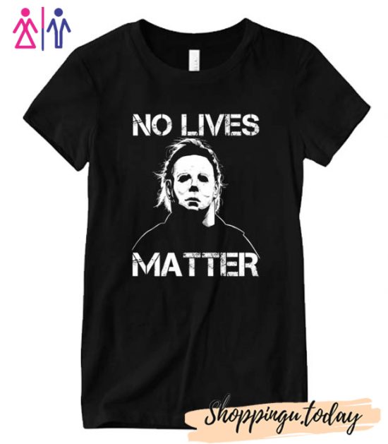 No Lives Matter Halloween T-shirt