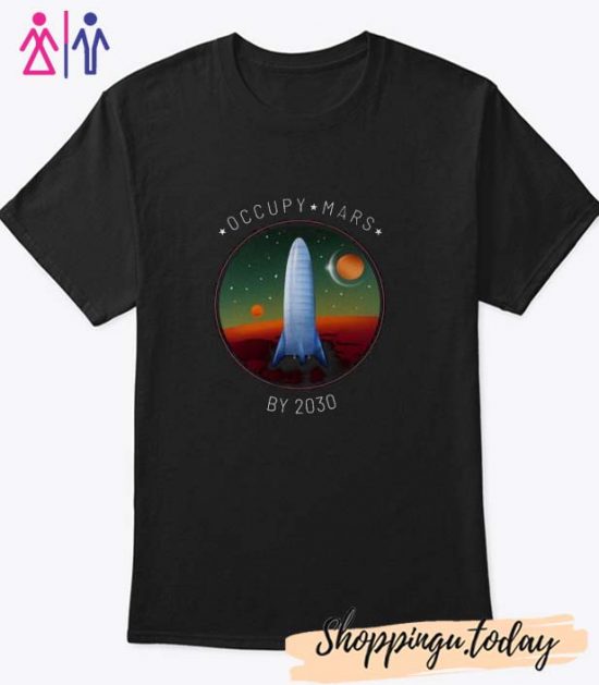 Occupy Mars By 2030 Rocket T Shirt