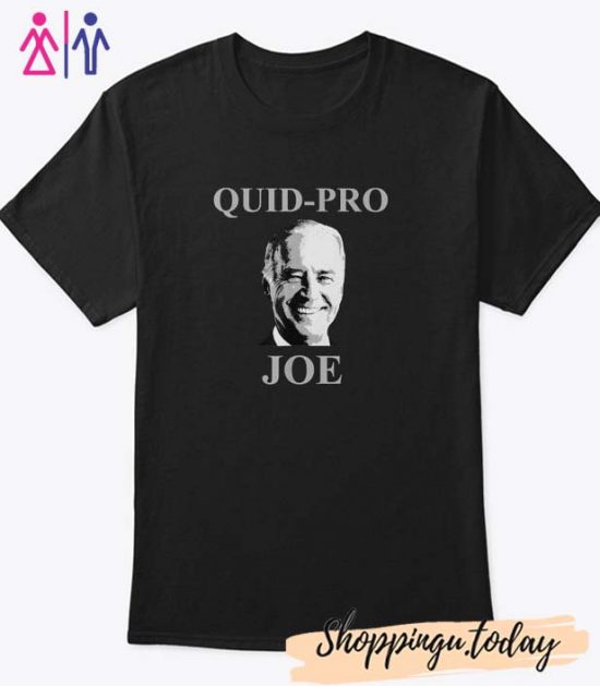 Quid Pro Quo Joe Biden T-Shirt