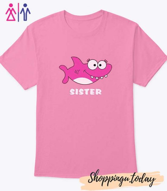 Shark Sister T Shirt