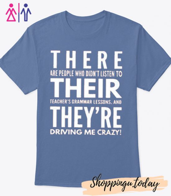 There Their THey're Shirt Grammar Teacher Shirt