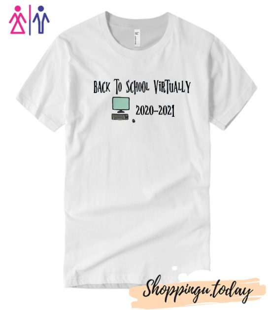 Virtual Back To School T Shirt