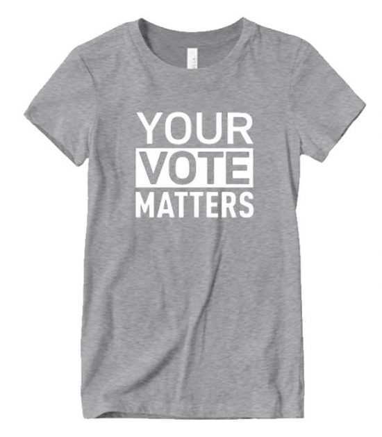 Your Voice Matters Funny T-Shirts