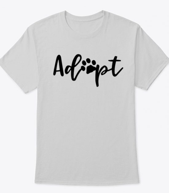 Adopt T Shirt