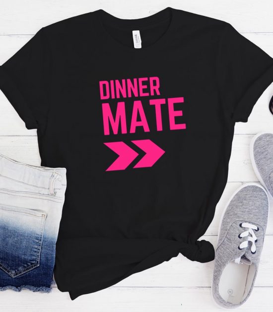 Dinner mate Funny Trending T-Shirt