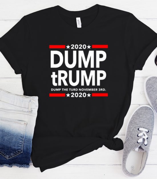 Dump the TURD November Cool Trending T-Shirt