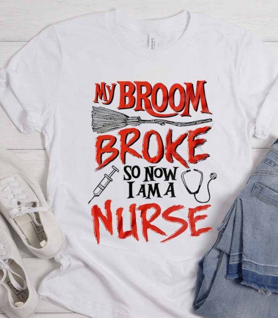 Halloween My Broom Broke - Nurse Cool Trending T-Shirt