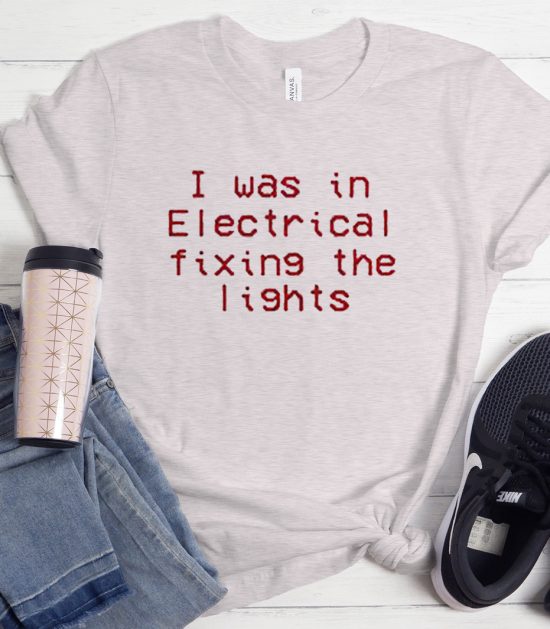 I Was In Electrical Funny Among Us Cool Trending T-Shirt