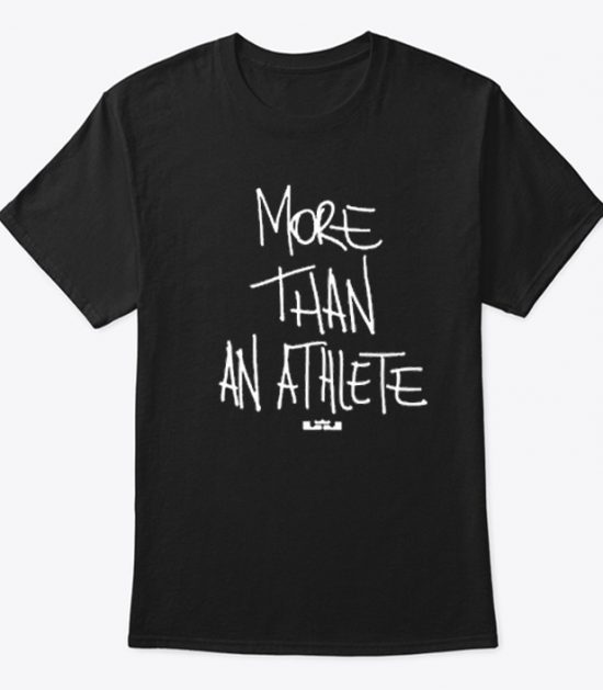 More Than An Athlete T-Shirt