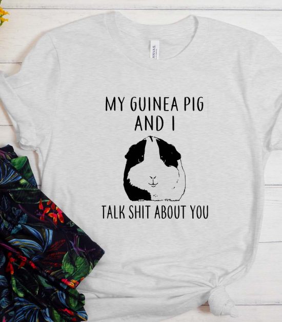 My Guinea Pig and I talk shit about You Cool Unisex T-Shirt