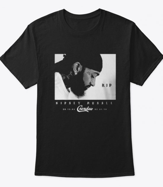 Nipsey Hussle T Shirt