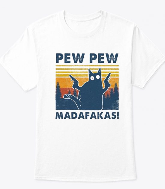 Pew Pew Madafakas hot trend T Shirt