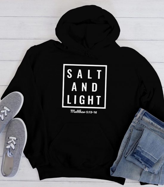 Salt and Light Cool Trending Hoodie