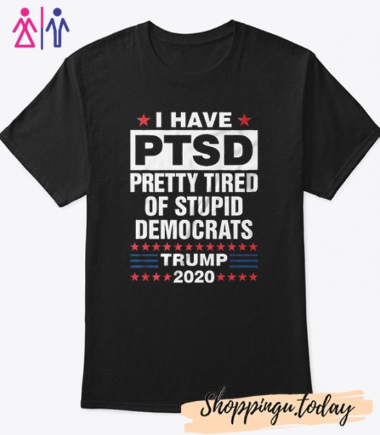 Trump Support PTSD Trump 2020 Cool Trending T-Shirt