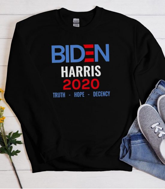 Womens Biden Harris 2020 Truth Hope Decency Cool Unisex Sweatshirt