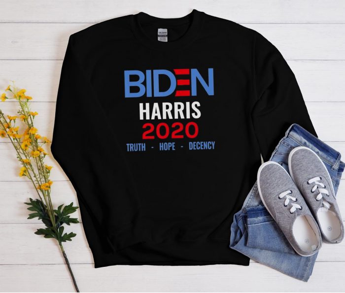 Womens Biden Harris 2020 Truth Hope Decency Cool Unisex Sweatshirt