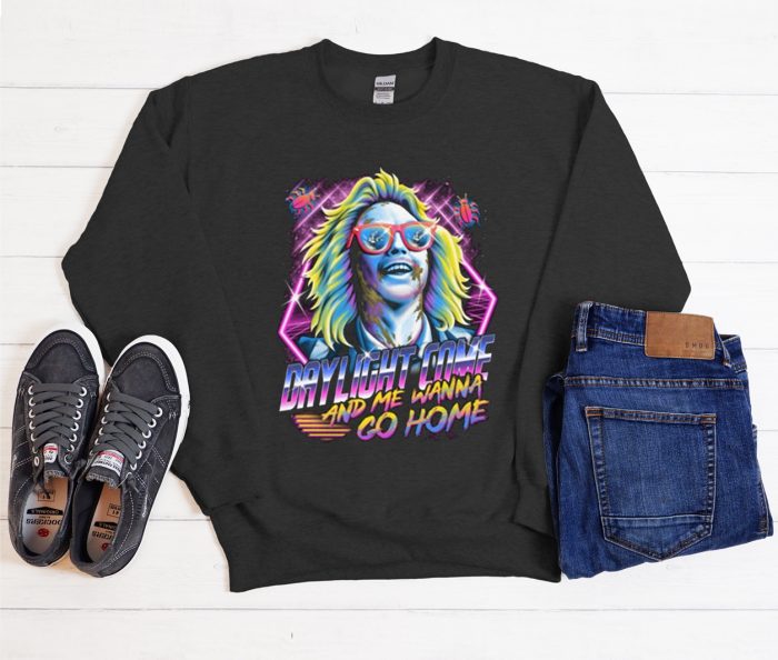 Daylight Come And Me Wanna Go Home Cool Trending Sweatshirt