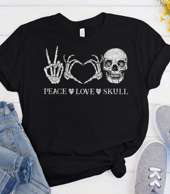 Peace Love Skull Skeleton Cool Trending T Shirt