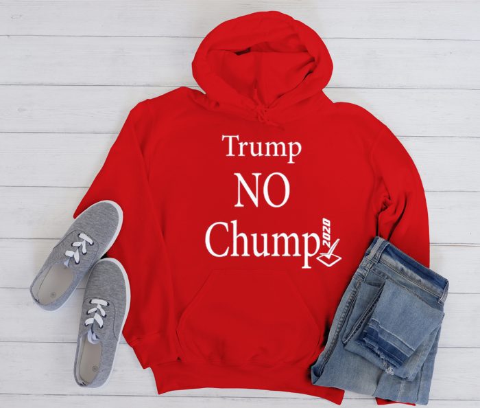 Trump No Chump 2020 Cool Trending Hoodie