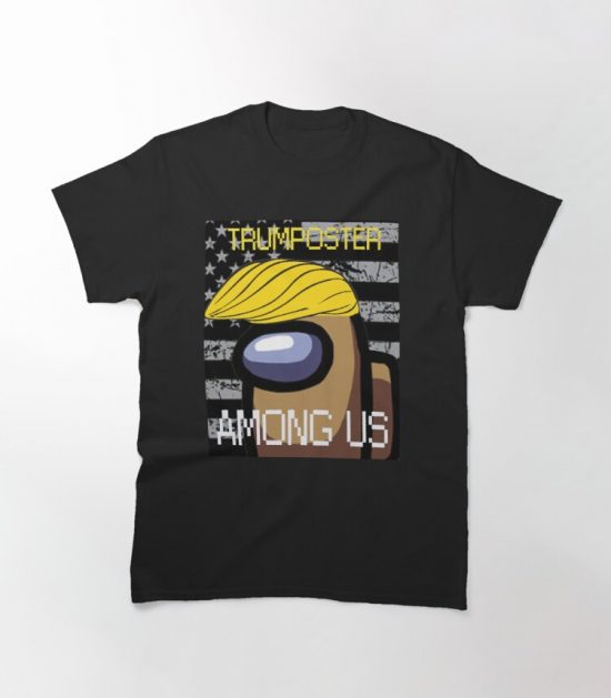 Trumposter Among Us T-Shirt