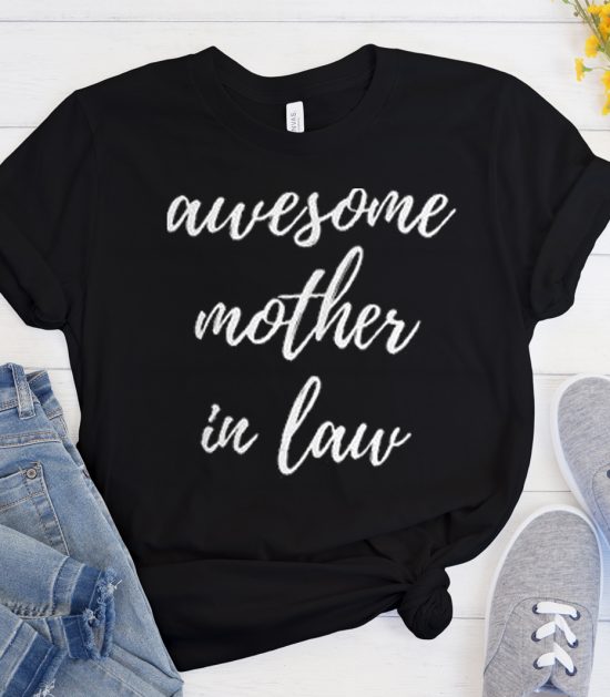 Awesome mother in law Cool Trending T Shirt