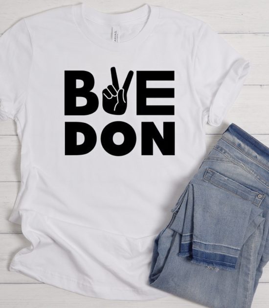 ByeDon 2020 - Political Cool Trending T Shirt