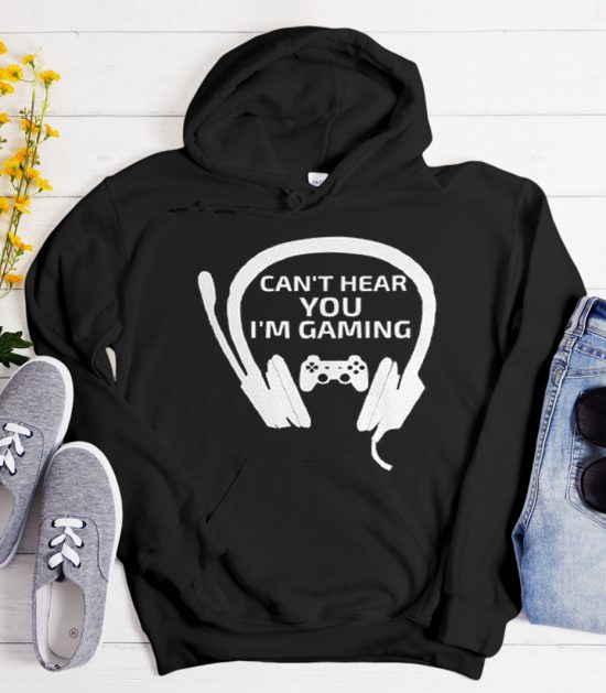 Can't Hear You I'm Gaming Cool Trending graphic Hoodie