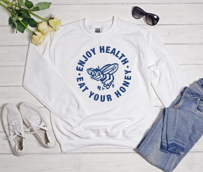 Enjoy Health Eat Your Honey Cool Trending graphic Sweatshirt