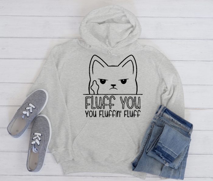 Fluff You You Cool Trending graphic Hoodie