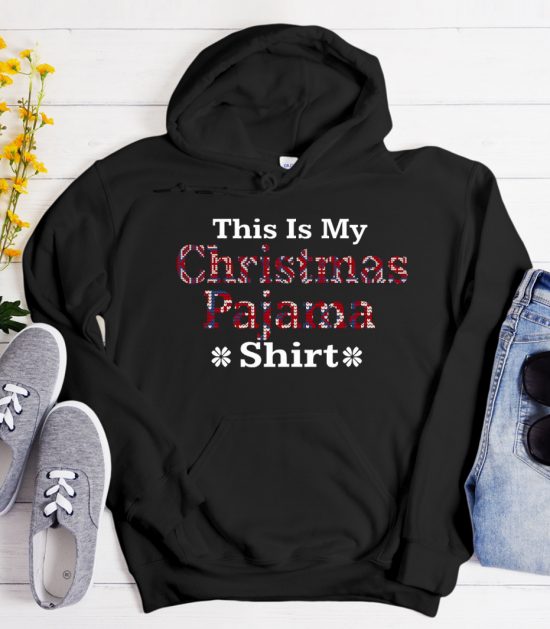 Funny This Is My Christmas Pajama Cool Trending Hoodie