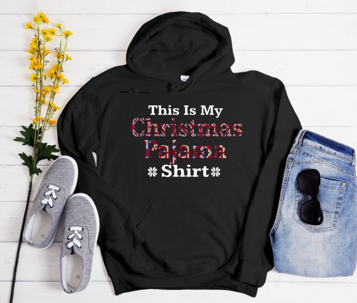 Funny This Is My Christmas Pajama Cool Trending Hoodie