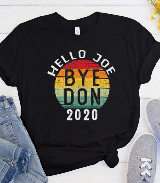 Hello Joe Bye Don 2020 Cool Trending T Shirt