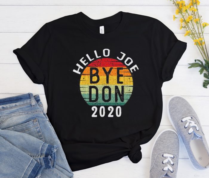 Hello Joe Bye Don 2020 Cool Trending T Shirt