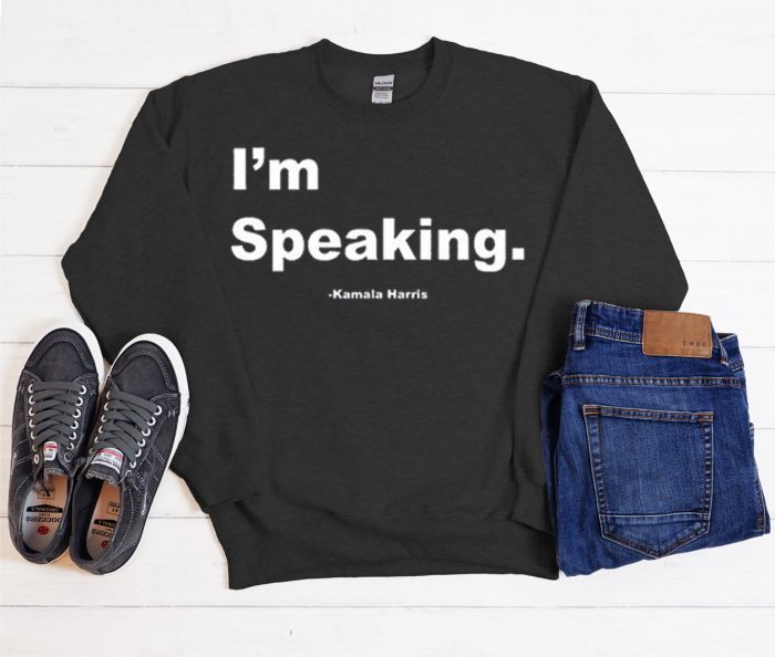 Im Speaking Shirt - Kamala Harris Cool Trending Sweatshirt