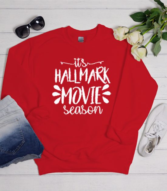 Its hallmark Movie Season Cool Trending Sweatshirt