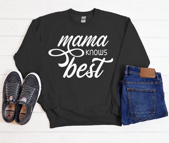 Mama Knows Best Trending graphic Sweatshirt