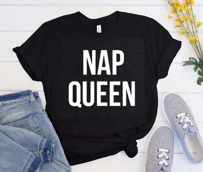 Nap Queen Cool Trending T Shirt