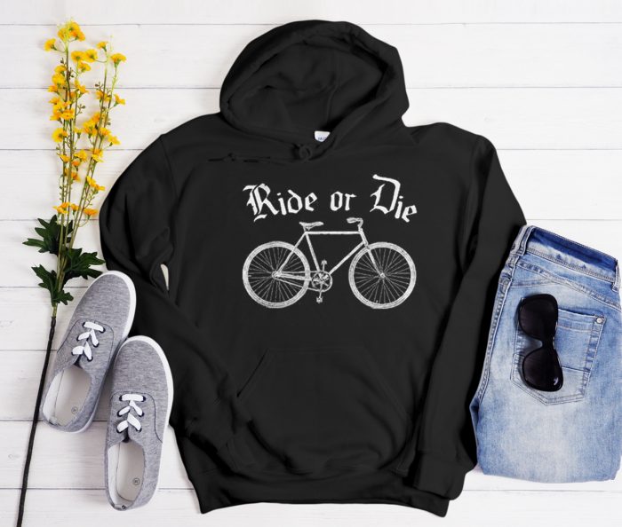 RIDE OR DIE - the cycling Cool Trending Hoodie