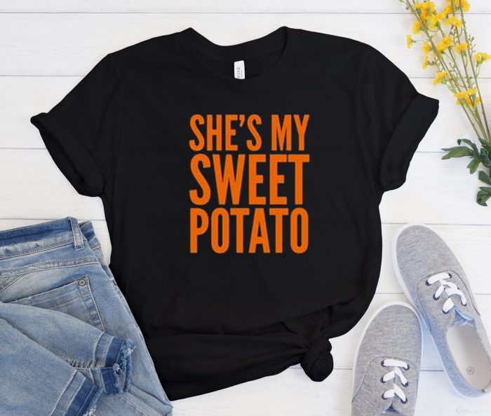 She's my sweet potato Cool Trending T Shirt