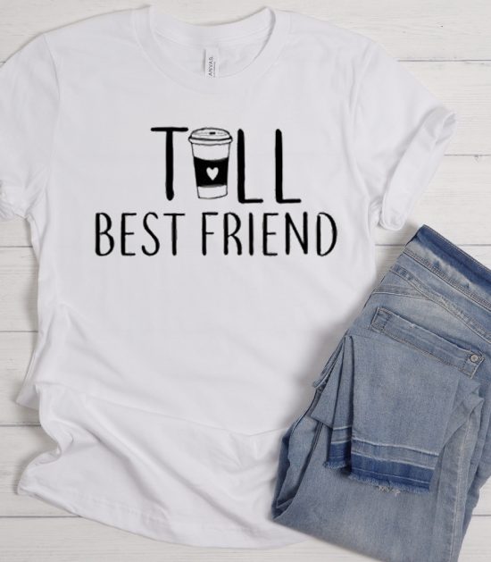 Tall Best Friend Cool Trending T Shirt